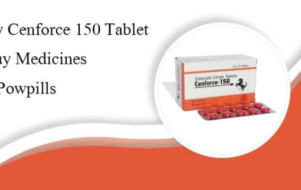 Buy Cenforce 150 Tablet | Buy Medicines At Powpills